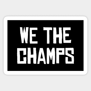 We The Champs - Black/White Sticker